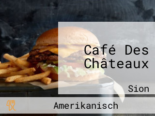 Café Des Châteaux