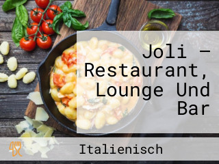 Joli — Restaurant, Lounge Und Bar