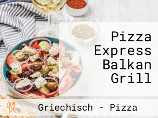 Pizza Express Balkan Grill