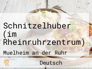 Schnitzelhuber (im Rheinruhrzentrum)