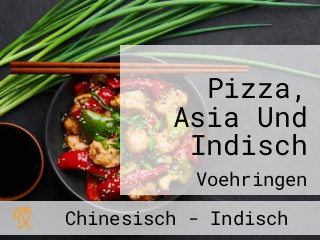 Pizza, Asia Und Indisch