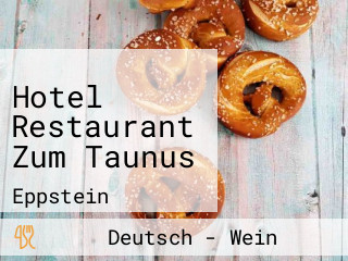 Hotel Restaurant Zum Taunus