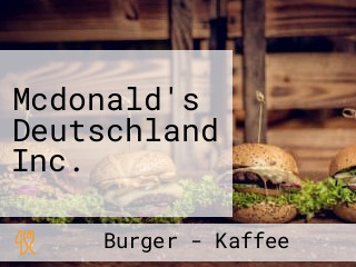 Mcdonald's Deutschland Inc.