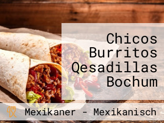 Chicos Burritos Qesadillas Bochum