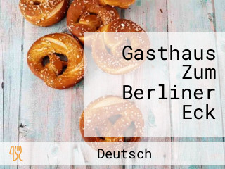 Gasthaus Zum Berliner Eck
