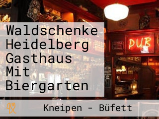 Waldschenke Heidelberg Gasthaus Mit Biergarten