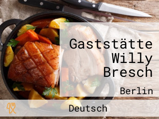 Gaststätte Willy Bresch