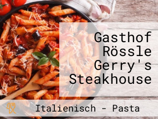 Gasthof Rössle Gerry's Steakhouse
