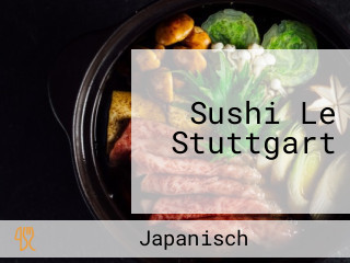 Sushi Le Stuttgart