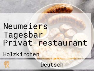 Neumeiers Tagesbar Privat-restaurant