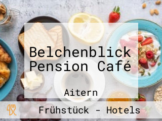 Belchenblick Pension Café