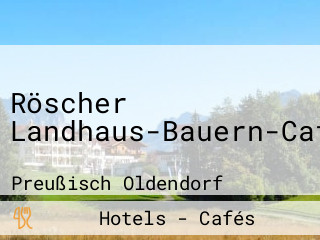 Röscher Landhaus-Bauern-Cafe