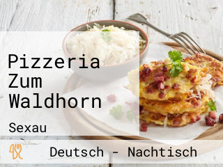 Pizzeria Zum Waldhorn