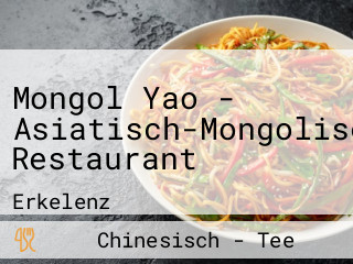 Mongol Yao - Asiatisch-Mongolisches Restaurant