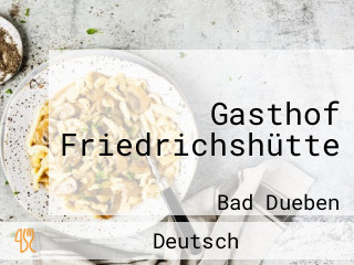 Gasthof Friedrichshütte