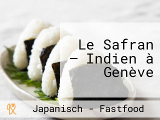 Le Safran — Indien à Genève