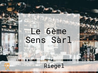 Le 6ème Sens Sàrl