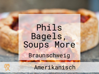 Phils Bagels, Soups More