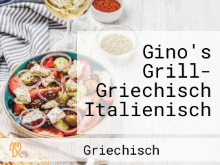 Gino's Grill- Griechisch Italienisch