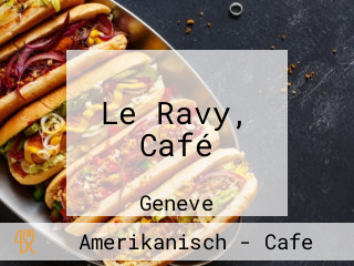 Le Ravy, Café