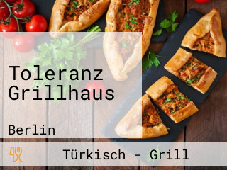 Toleranz Grillhaus