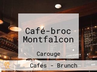 Café-broc Montfalcon