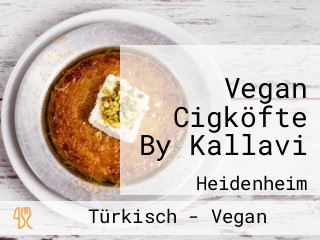 Vegan Cigköfte By Kallavi