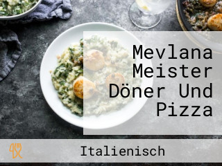 Mevlana Meister Döner Und Pizza