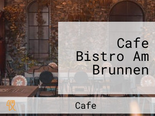 Cafe Bistro Am Brunnen