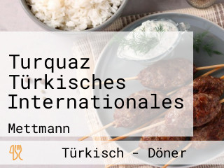 Turquaz Türkisches Internationales