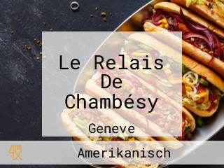 Le Relais De Chambésy