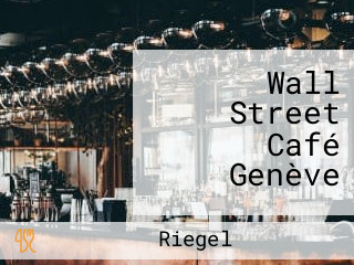 Wall Street Café Genève