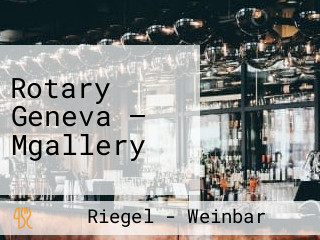 Rotary Geneva — Mgallery