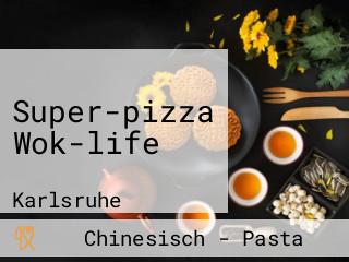 Super-pizza Wok-life