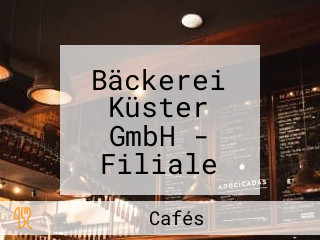 Bäckerei Küster GmbH - Filiale Herzberger Landstr