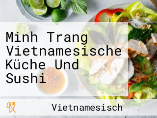 Minh Trang Vietnamesische Küche Und Sushi