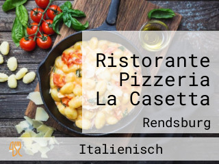 Ristorante Pizzeria La Casetta