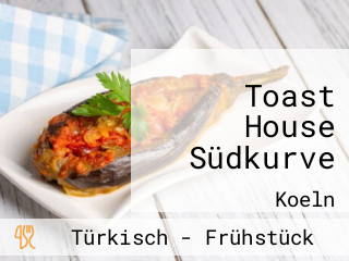 Toast House Südkurve