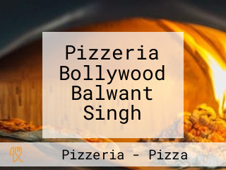 Pizzeria Bollywood Balwant Singh