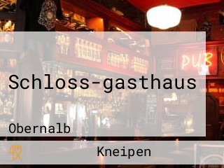 Schloss-gasthaus