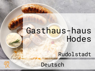Gasthaus-haus Hodes