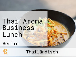 Thai Aroma Business Lunch
