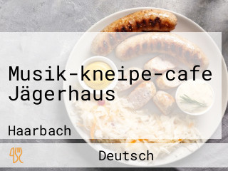 Musik-kneipe-cafe Jägerhaus