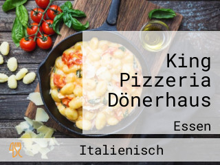 King Pizzeria Dönerhaus