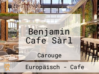 Benjamin Cafe Sàrl