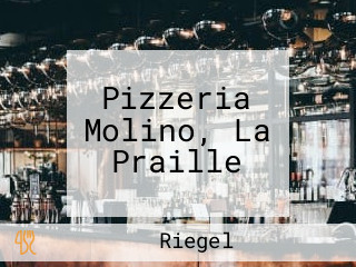 Pizzeria Molino, La Praille