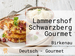 Lammershof Schwarzberg Gourmet