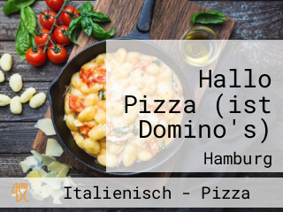 Hallo Pizza (ist Domino's)