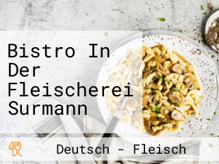 Bistro In Der Fleischerei Surmann