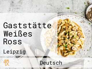 Gaststätte Weißes Ross